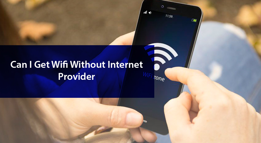 How to Get WiFi Without an Provider